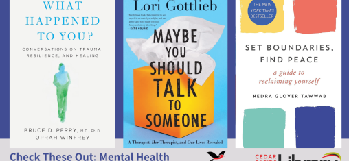 A graphic says "Check These Out: Mental Health Awareness Month" with book covers for "What Happened to You?", "Maybe You Should Talk to Someone", and "Set Boundaries, Find Peace."