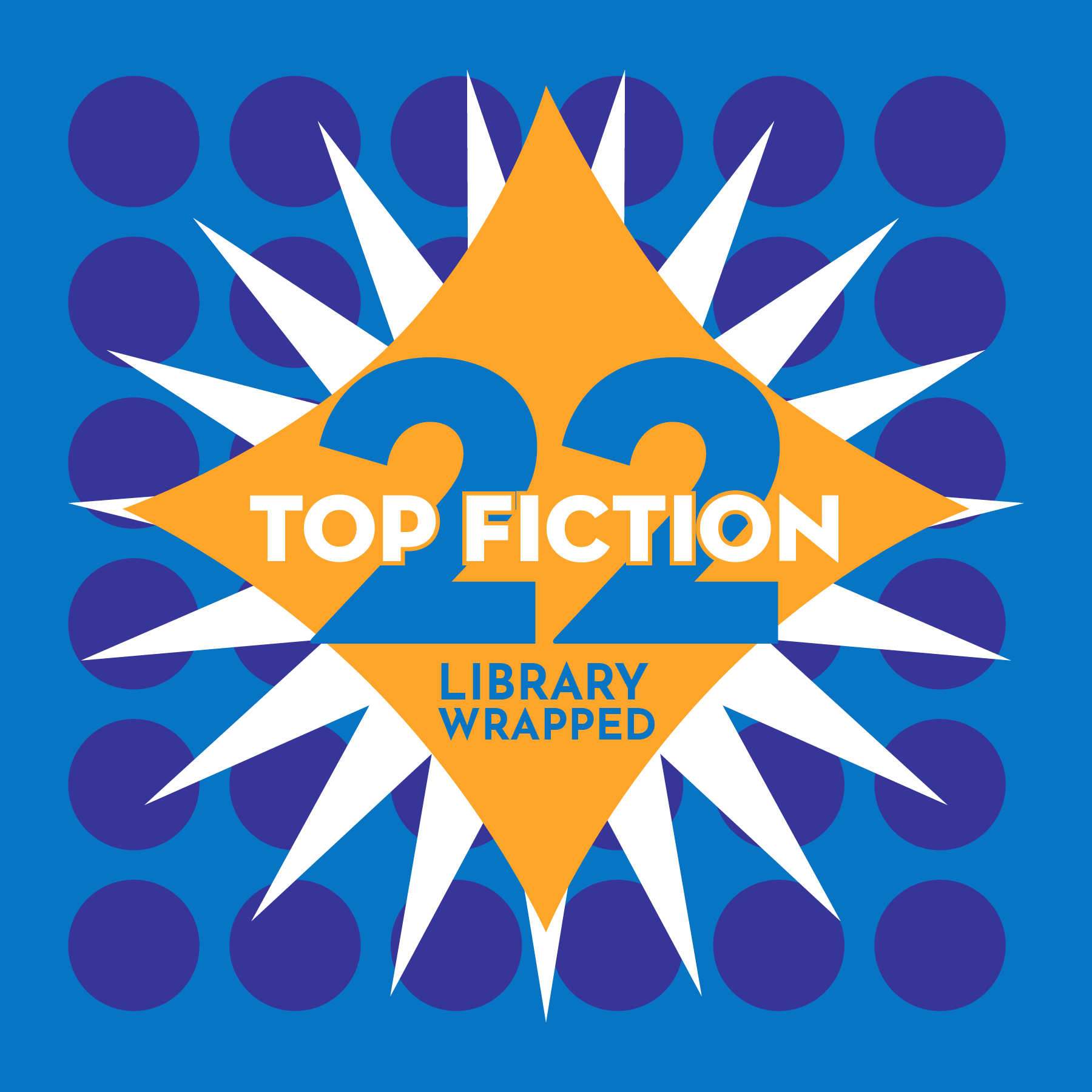 A graphic says 22 Library Wrapped Top Fiction over a blue background.