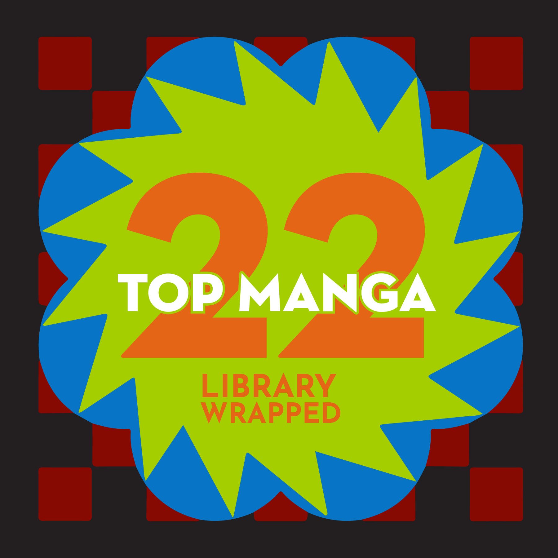 A graphic says 22 Library Wrapped Top Manga Series over a red plaid background.