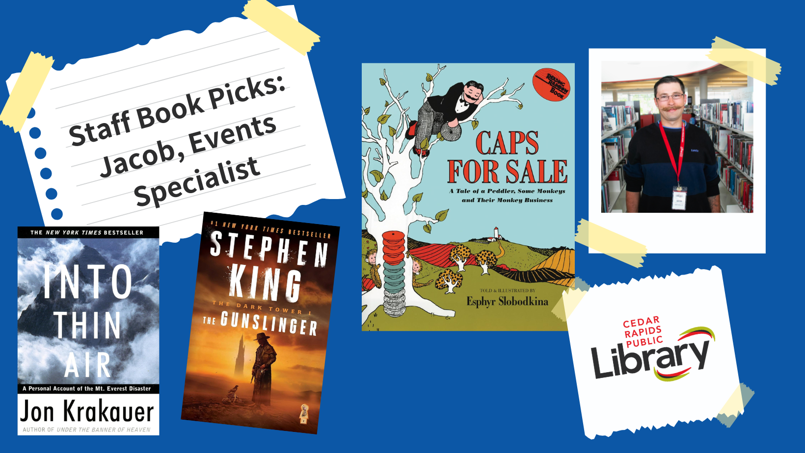 A graphic says "Staff Book Picks: Jacob, Events Specialist" with a photo of Lexi and three book covers: "Into Thin Air," "The Gunslinger," and "Caps for Sale."