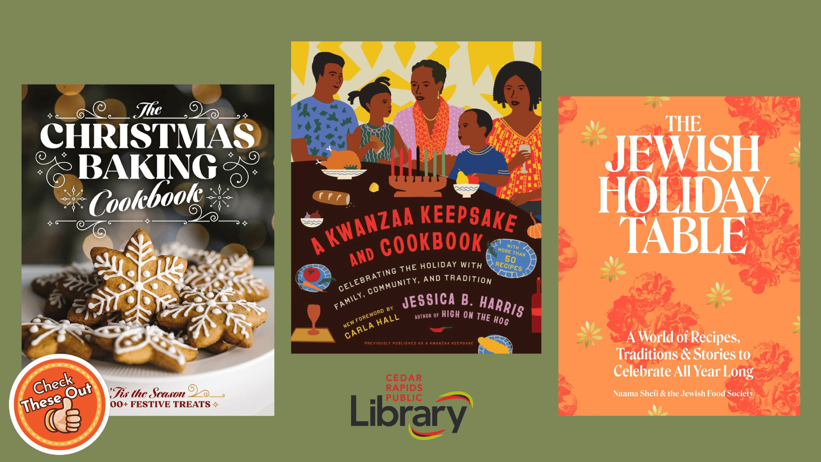 A graphic has an orange circle with a thumbs up that says "Check These Out," the library logo, and three book covers: "Christmas Baking Cookbook," "A Kwanzaa Keepsake and Cookbook," and "The Jewish Holiday Table."