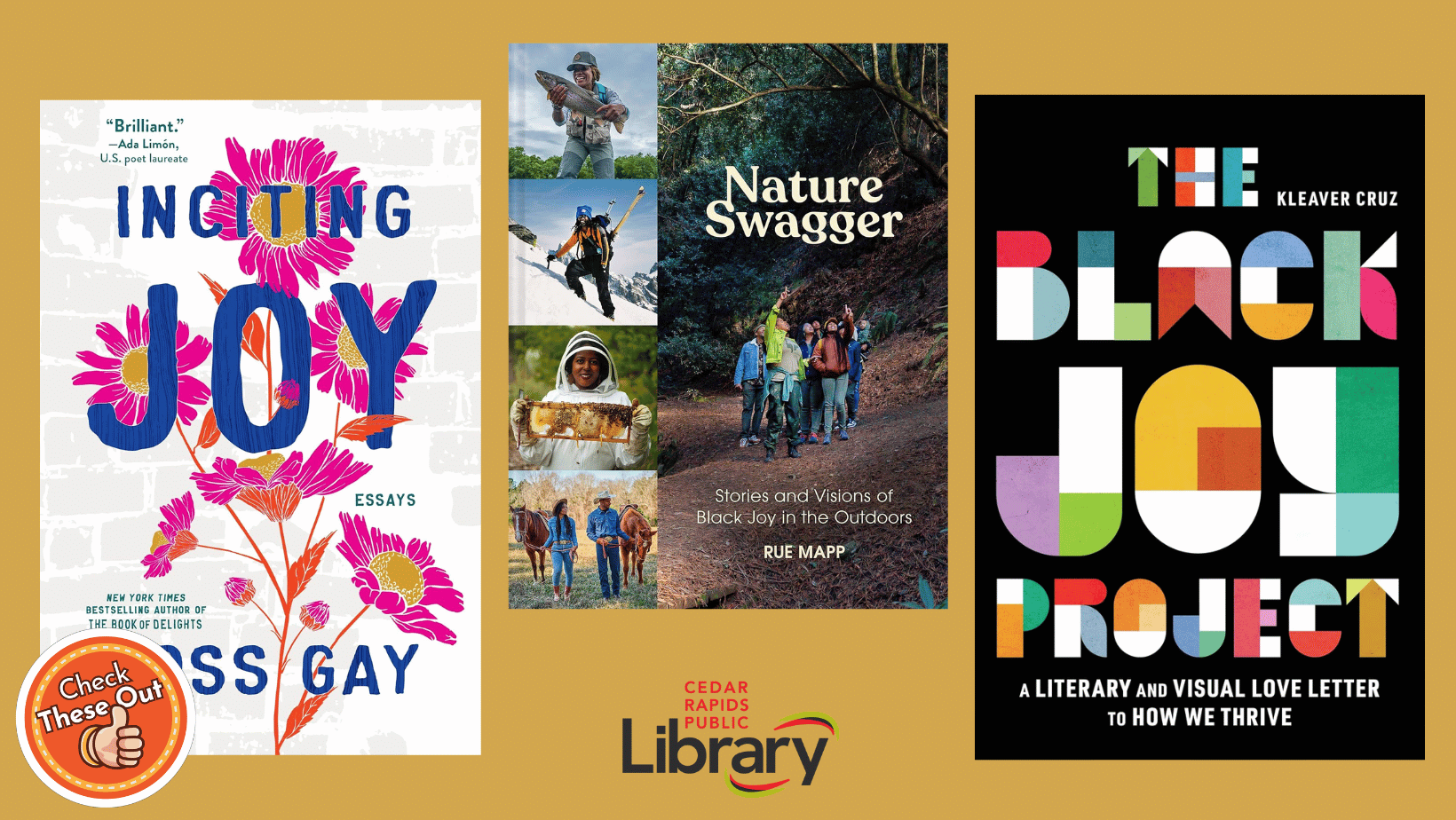 A graphic has an orange circle with a thumbs up that says "Check These Out," the library logo, and three book covers: "Inciting Joy," "Nature Swagger," and "The Black Joy Project."