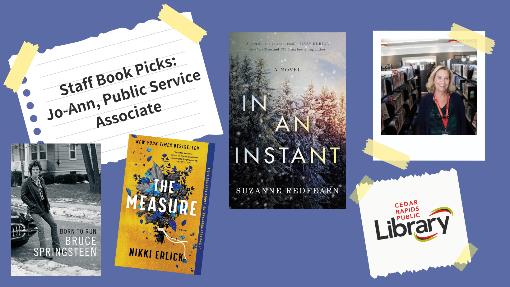 A graphic says "Staff Book Picks: Jo-Ann, Public Service Associate" with a photo of Lexi and three book covers: "Born to Run," "The Measure," and "In an Instant."
