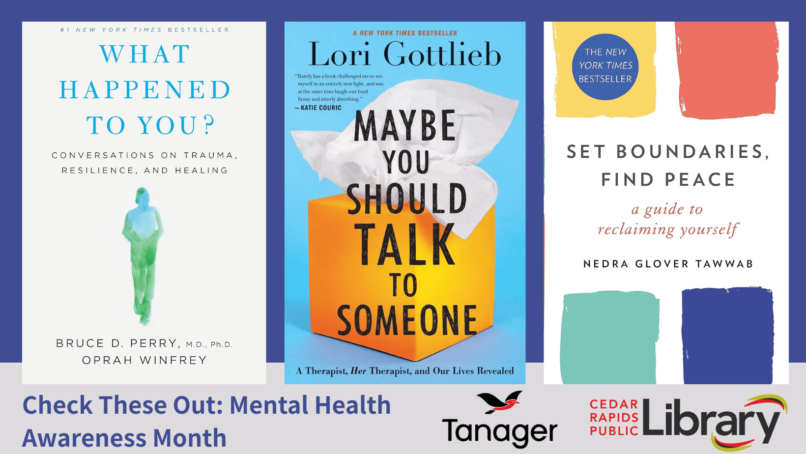 A graphic says "Check These Out: Mental Health Awareness Month" with book covers for "What Happened to You?", "Maybe You Should Talk to Someone", and "Set Boundaries, Find Peace."
