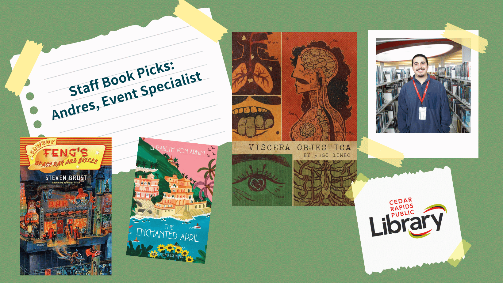 A graphic says "Staff Book Picks: Andres, Event Specialist" with a photo of Lexi and three book covers: "Feng's Space Bar and Grill," "The Enchanted April," and "Viscera Objectica."