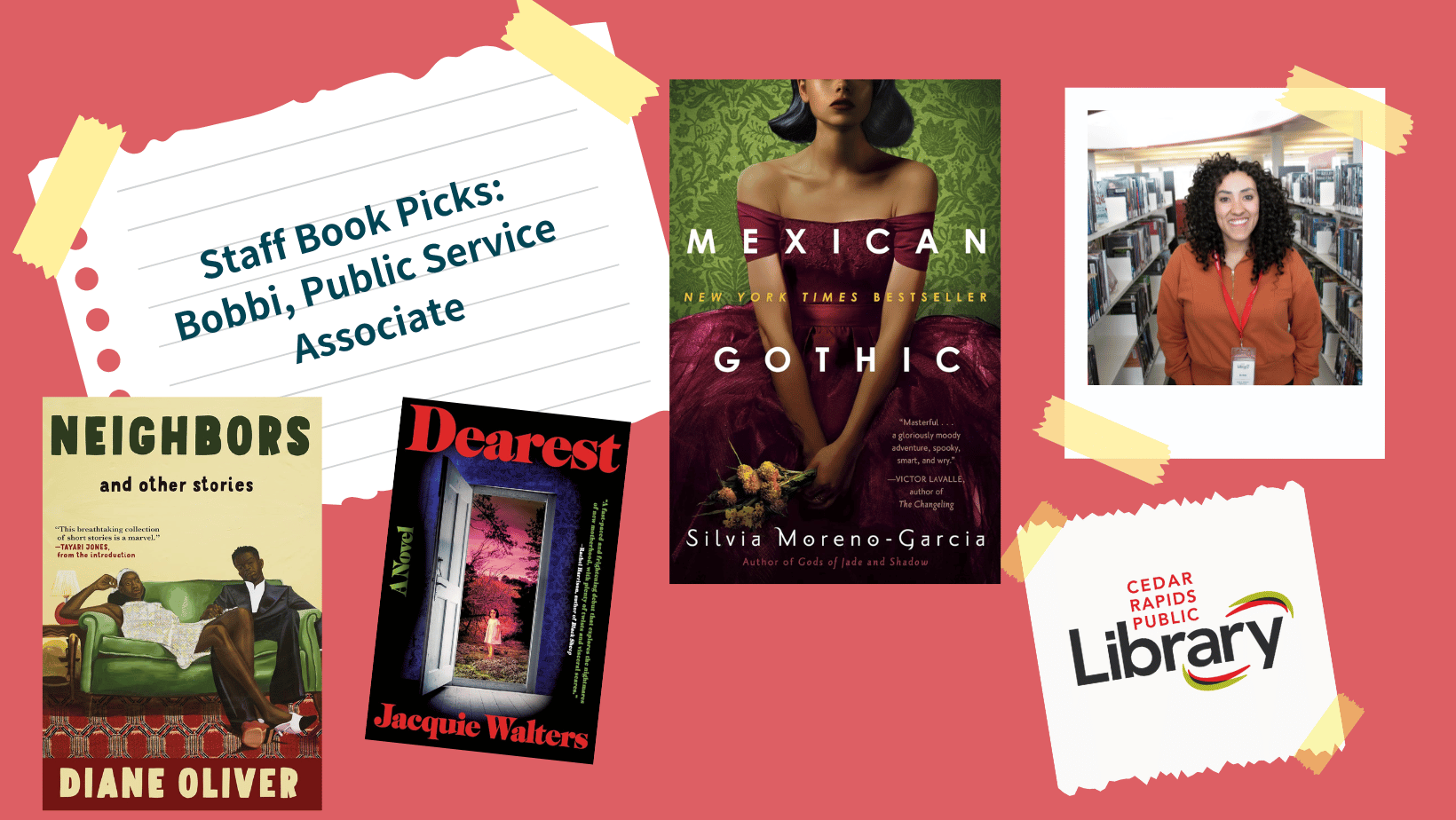A graphic says "Staff Book Picks: Bobbi, Public Service Associate" with a photo of Lexi and three book covers: "Mexican Gothic," "Neighbors and Other Stories," and "Dearest."