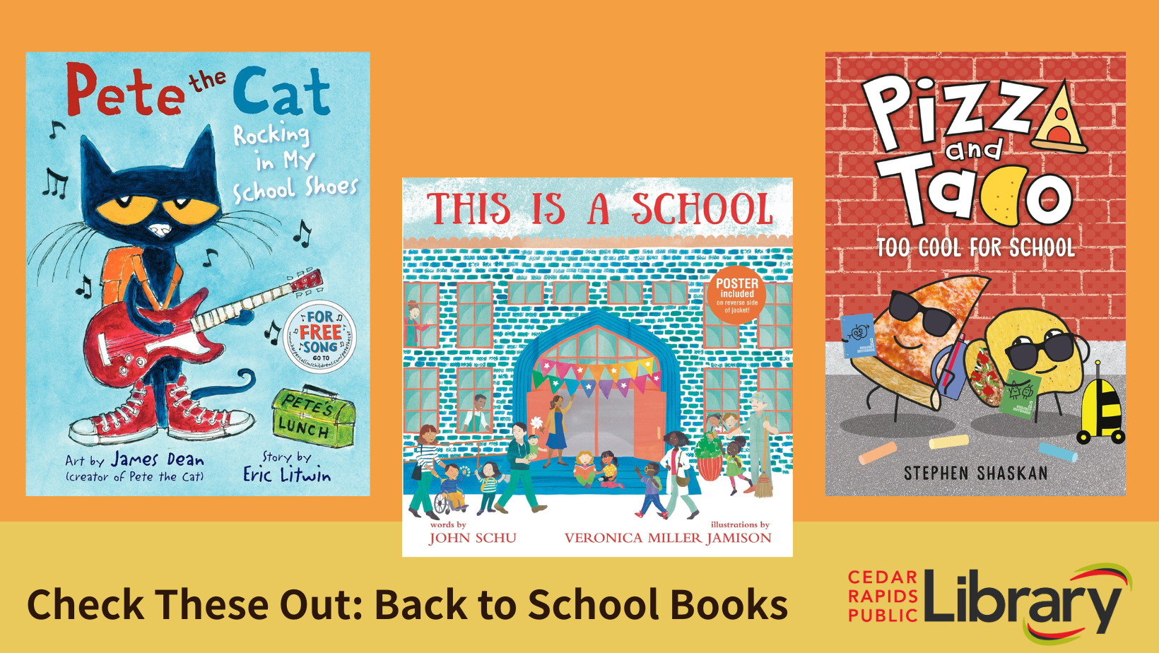A graphic says "Check These Out: Back to School Books" with book covers for "Pete the Cat: Rocking in My School Shoes," "This is a School," and "Pizza and Taco: Too Cool for School."