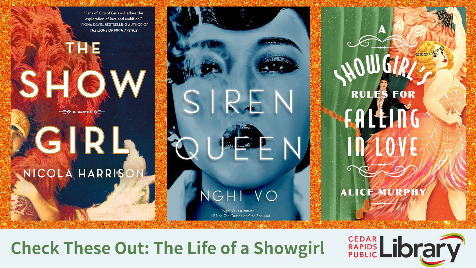 A graphic has a glittery orange background with three book covers: "The Show Girl," "Siren Queen," and "A Showgirl's Rules for Falling in Love," with the words "Check These Out: The Life of a Showgirl."