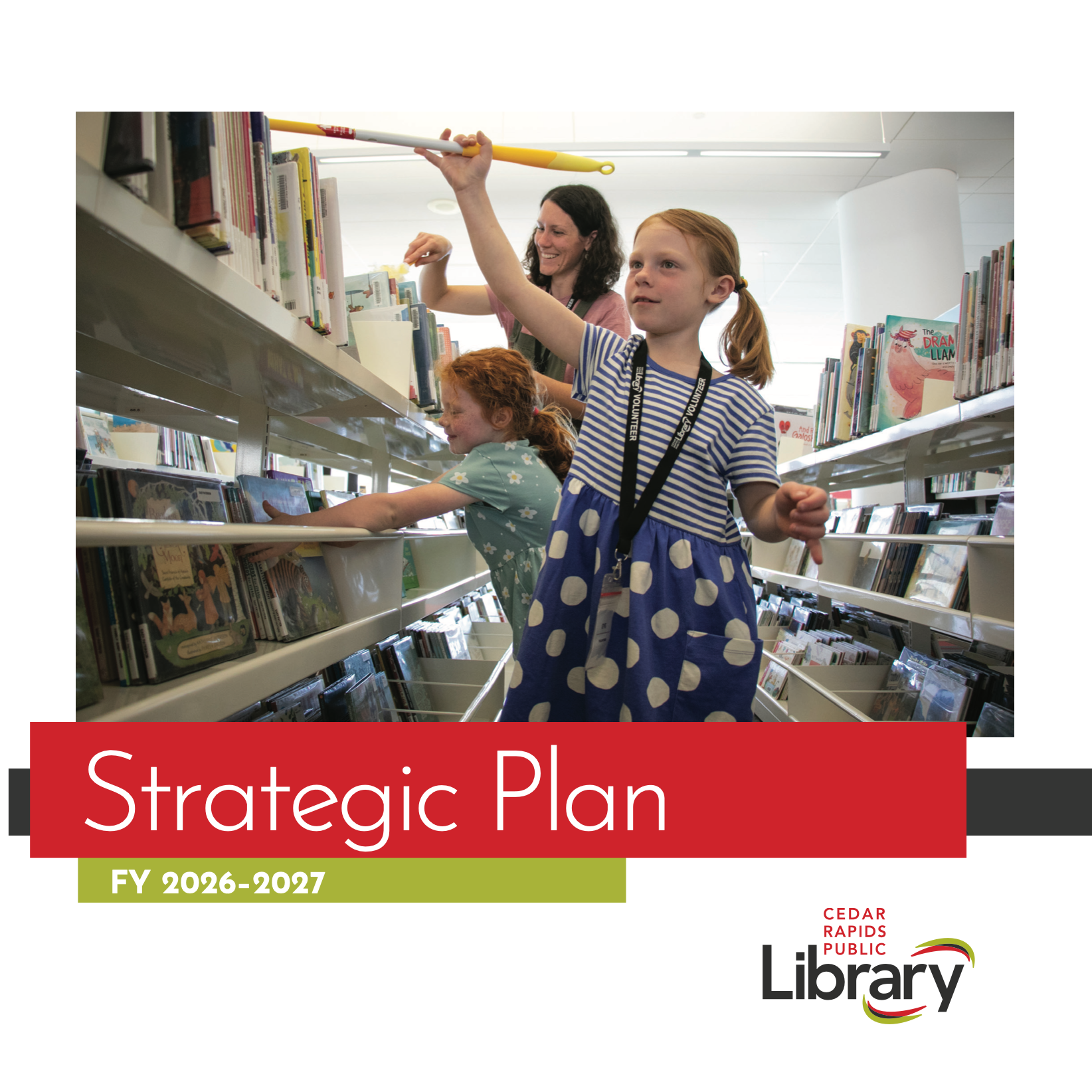 Two girls and a woman clean library shelves with the words "Strategic Plan FY 2026-2027."