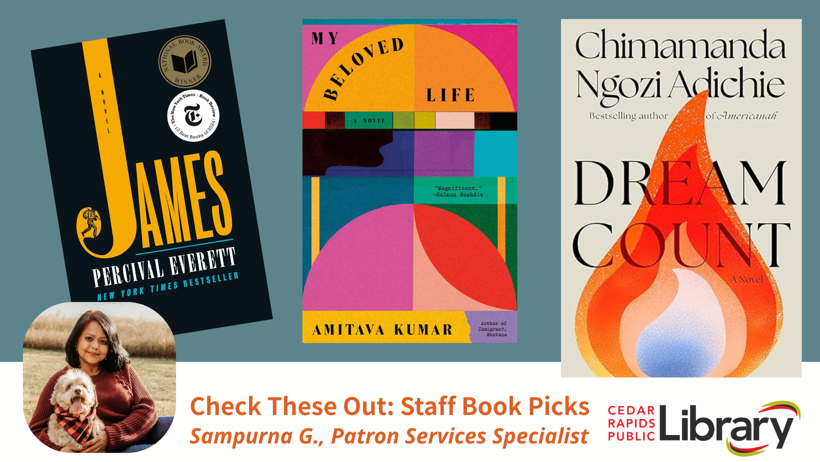 A graphic says "Check These Out: Books Sampurna Loves" with book covers for "James, "My Beloved Life," and "Dream Count," with a photo of a woman hugging a dog.