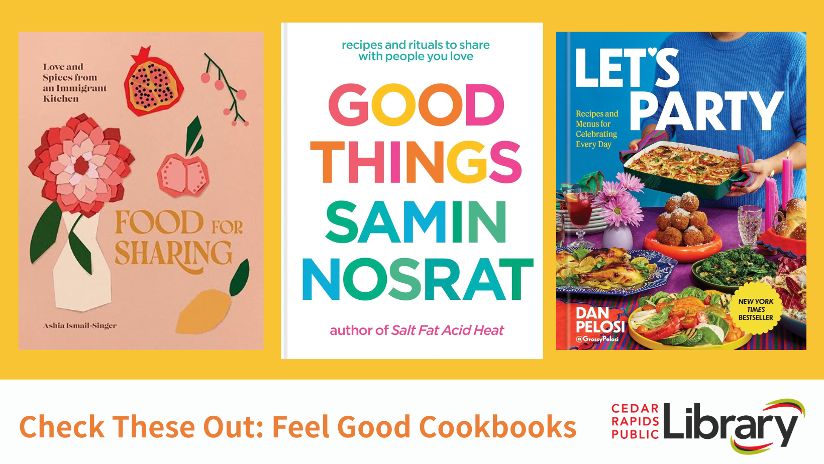 A graphic says "Check These Out: Feel Good Cookbooks" with book covers for "Food for Sharing," "Good Things," and "Let's Party."