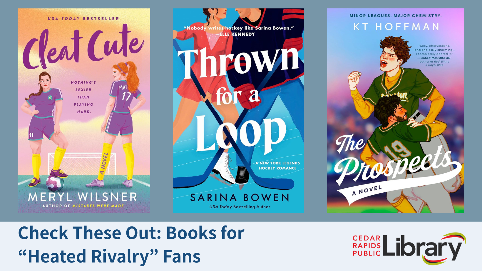 A graphic says "Check These Out: Books for 'Heated Rivalry' Fans" with three book covers: "The Prospects," "Thrown for a Loop," and "Cleat Cute."