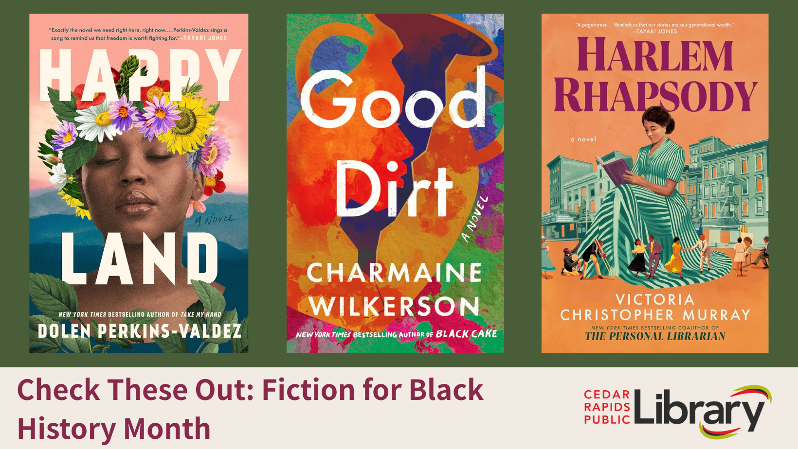 A graphic says "Check These Out: Fiction for Black History Month" with three book titles: "Happy Land," "Good Dirt," and "Harlem Rhapsody."