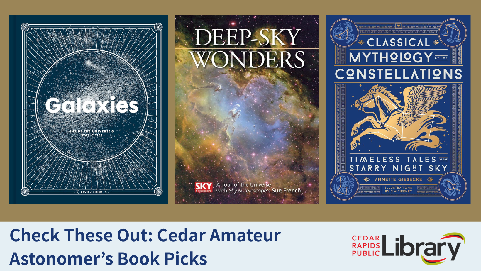 A graphic says "Check These Out: Cedar Amateur Astronomer's Book Picks" with three book covers: "Galaxies," "Deep Sky Wonders," and "Classical Mythology of the Constellations."