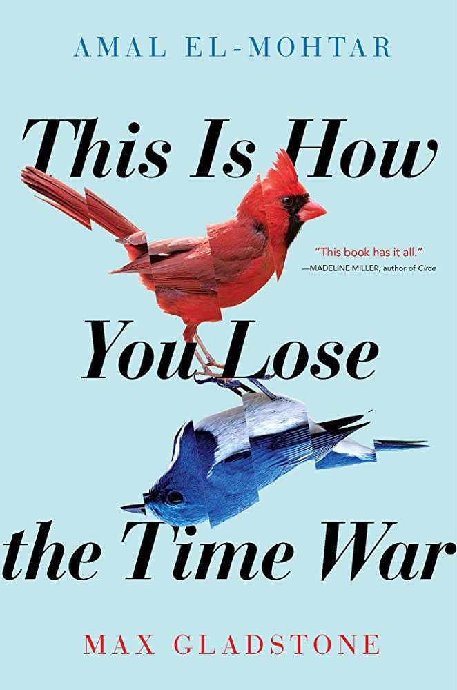 Cover image of This is how you lose the time war