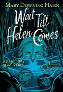 Image for "Wait Till Helen Comes Graphic Novel"