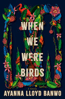 Image for "When We Were Birds"