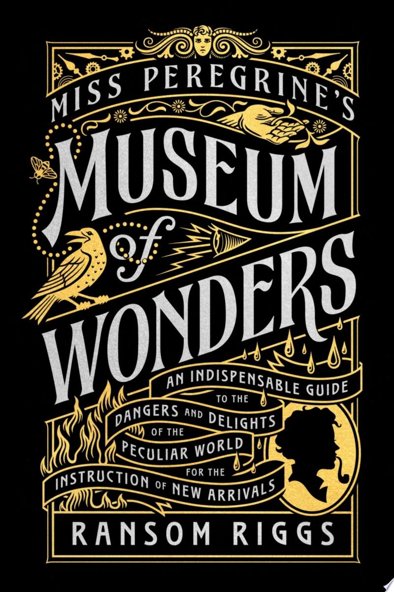 Image for "Miss Peregrine&#039;s Museum of Wonders"