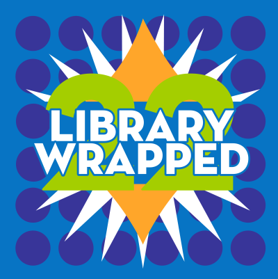 A graphic says 22 Library Wrapped over a blue background.