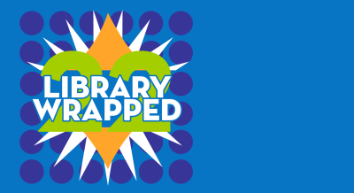 A graphic says 22 Library Wrapped over a blue background