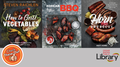 A graphic has an orange circle with a thumbs up that says "Check These Out," the library logo, and three book covers: "How to Grill Vegetables," "Korean BBQ," and "Horn Barbecue."