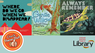 A graphic says "Check These Out" with the library's logo and book covers for "Where Do We Go When We Disappear?," "Gentle Willow," and "Always Remember."