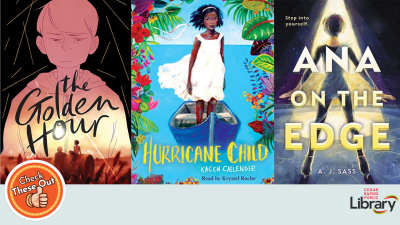 A graphic has an orange circle with a thumbs up that says "Check These Out," the library logo, and three book covers: "The Golden Hour," "Hurricane Child," and "Ana on the Edge."