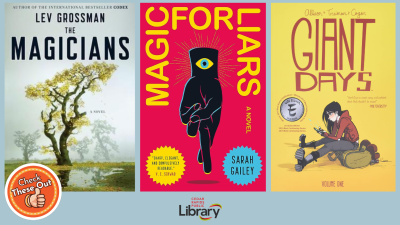 A graphic has an orange circle with a thumbs up that says "Check These Out," the library logo, and three book covers: "The Magicians," "Magic for Liars," and "Giant Days."