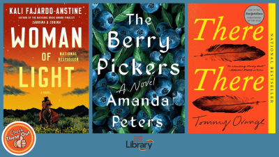 A graphic has an orange circle with a thumbs up that says "Check These Out," the library logo, and three book covers: "Woman of Light," "The Berry Pickers," and "There There."
