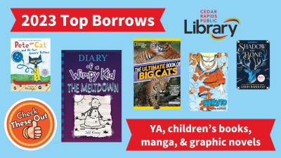 A graphic has an orange circle with a thumbs up that says "Check These Out," the library logo,  banners with "2023 Top Borrows" and "YA, children's books, manga, & graphic novels."