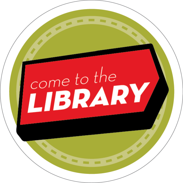 A green circle with the words "come to the library" over a red arrow.