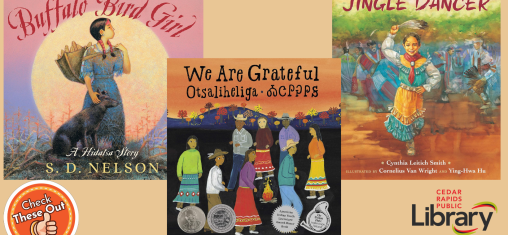 A graphic has an orange circle with a thumbs up that says "Check These Out," the library logo, and three book covers: "Buffalo Bird Girl," "We Are Grateful" and "Jingle Dancer."