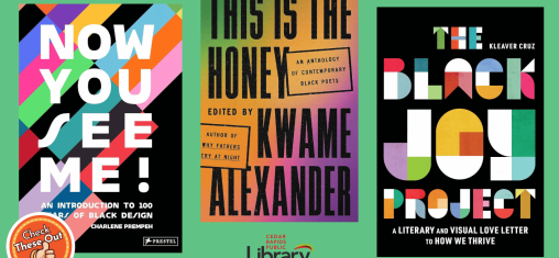 A graphic has an orange circle with a thumbs up that says "Check These Out," the library logo, and book covers: "Now You See Me!", "This is the Honey", and "The Black Joy Project".
