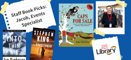 A graphic says "Staff Book Picks: Jacob, Events Specialist" with a photo of Lexi and three book covers: "Into Thin Air," "The Gunslinger," and "Caps for Sale."