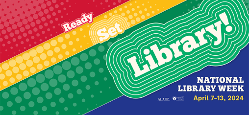A graphic says "Ready Set Library!" over red, yellow, green, and blue stripes.