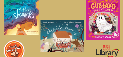 A graphic has an orange circle with a thumbs up that says "Check These Out," the library logo,  and three book covers: "Mother of Sharks," "Desert Song" and "Gustavo the Shy Ghost."