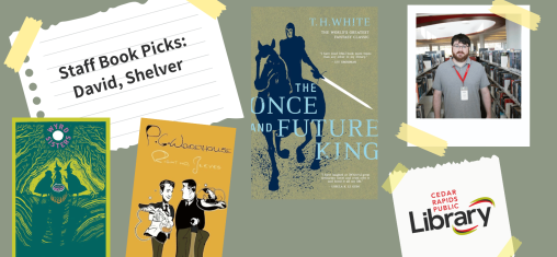 A graphic says "Staff Book Picks: David, Shelver" with a photo of Lexi and three book covers: "Wyrd Sisters," "Right Oh, Jeeves," and "The Once and Future King."