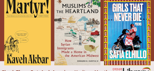 Three book covers: "Marty!", "Muslims of the Heartland", and "Girls That Never Die", with the words Check These Out: Arab American Heritage Month