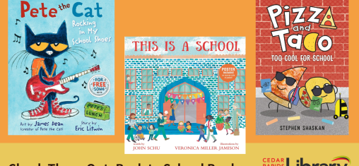 A graphic says "Check These Out: Back to School Books" with book covers for "Pete the Cat: Rocking in My School Shoes," "This is a School," and "Pizza and Taco: Too Cool for School."
