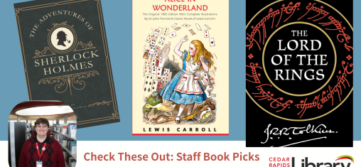 A graphic says "Check These Out: Staff Book Picks, John Z.-H., Programming Specialist" with three book covers: "Sherlock Holmes," "Alice in Wonderland," and "The Lord of the Rings."