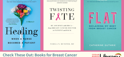 A graphic says "Check These Out: Books for Breast Cancer Awareness Month" with three book covers: "Healing," "Twisting Fate," and "Flat."