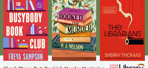 "Check These Out: Bookish Murder Mysteries" with the library logo and three book covers: "The Busybody Book Club," "Booked for Murder," and "The Librarians."