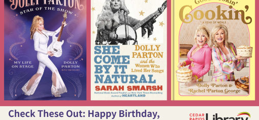 A graphic says "Check These Out: Happy Birthday, Dolly Parton!" with book covers and the library logo.