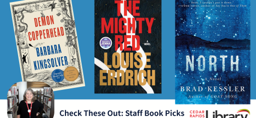 A graphic says "Check These Out: Staff Book Picks, Jill M., Materials Supervisor" with three book covers: "Demon Copperhead," "The Mighty Red," and "North."