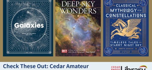 A graphic says "Check These Out: Cedar Amateur Astronomer's Book Picks" with three book covers: "Galaxies," "Deep Sky Wonders," and "Classical Mythology of the Constellations."