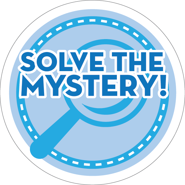 Solve the Mystery! written over an illustration of a magnifying glass.