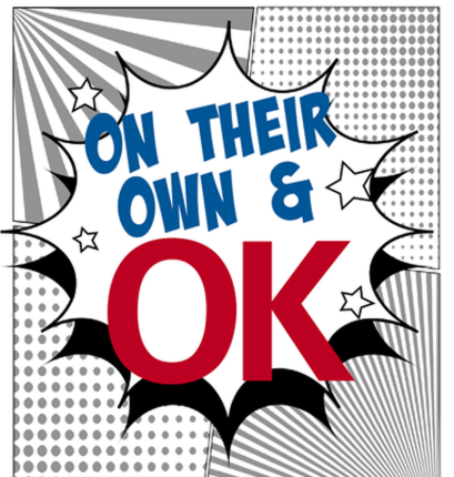 Black and white geometric graphic with words On Their Own And OK in the center